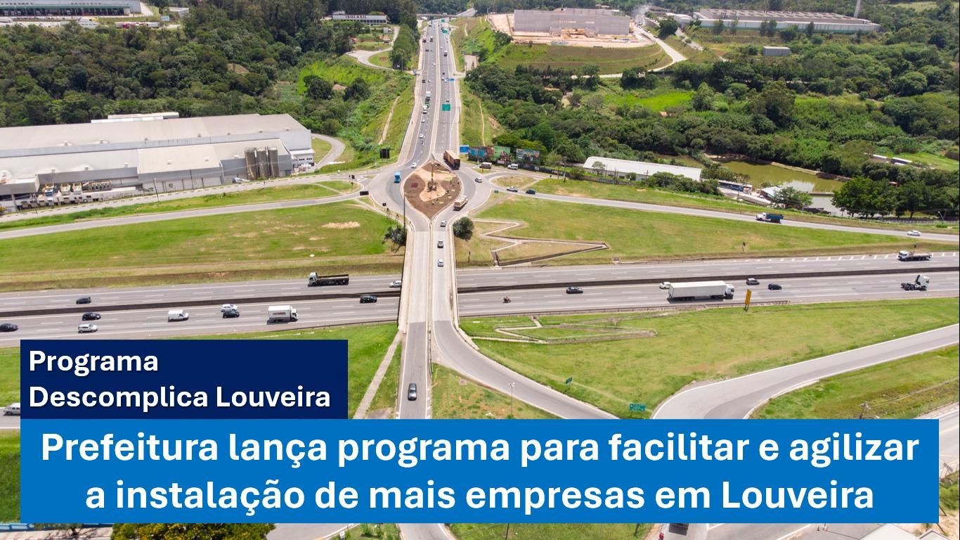 Prefeitura lança programa para desburocratizar a instalação de empresas em Louveira