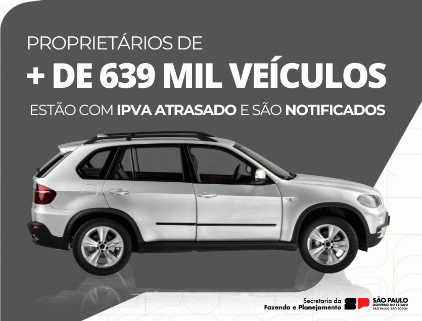 SP notifica proprietários de mais de 639 mil veículos com IPVA em atraso