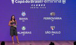 CBF sorteia confrontos das semifinais da Copa do Brasil Feminina