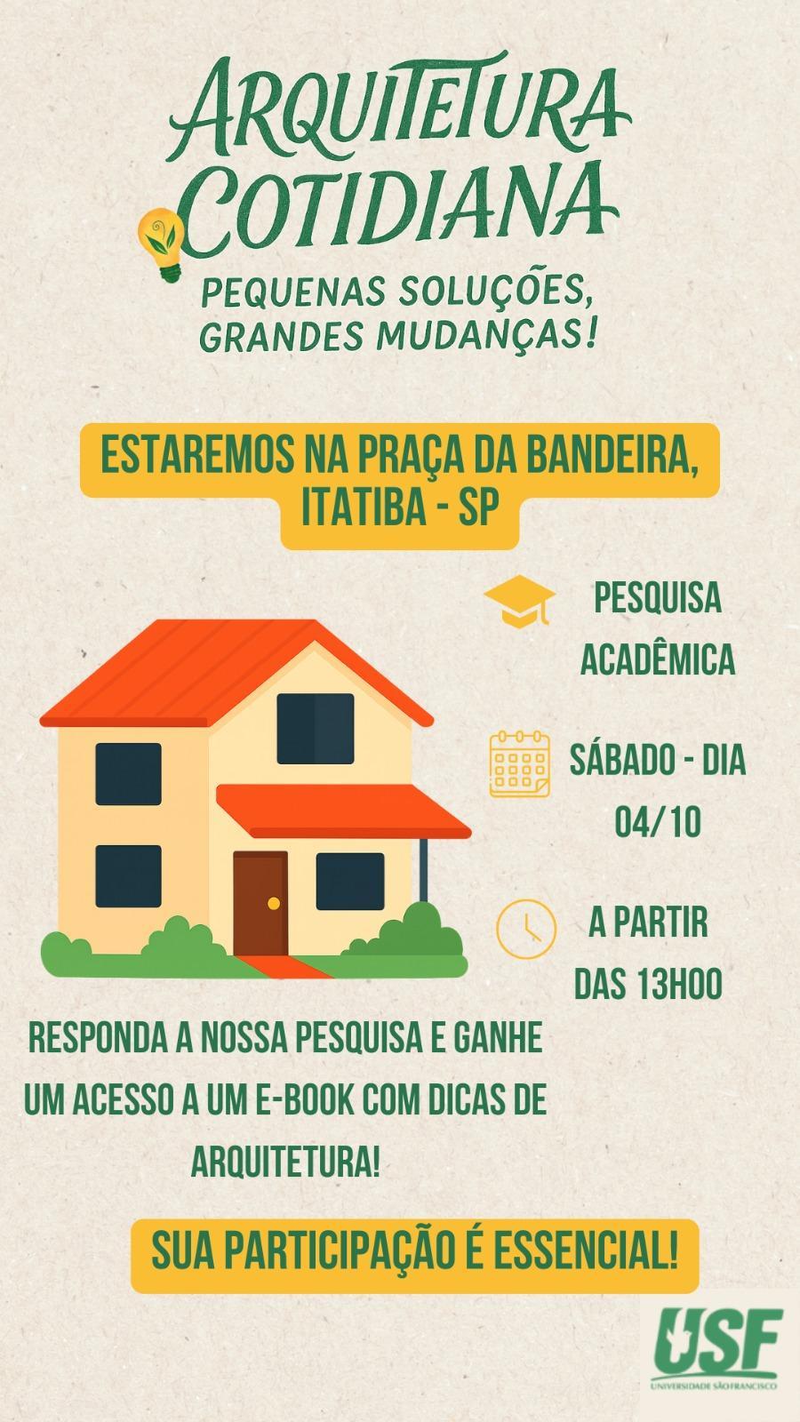 Estudantes da USF realizam pesquisa comunitária neste sábado na Praça da Bandeira
