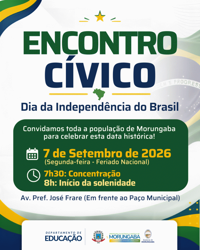 Morungaba celebra Independência do Brasil com solenidade cívica no dia 7 de setembro