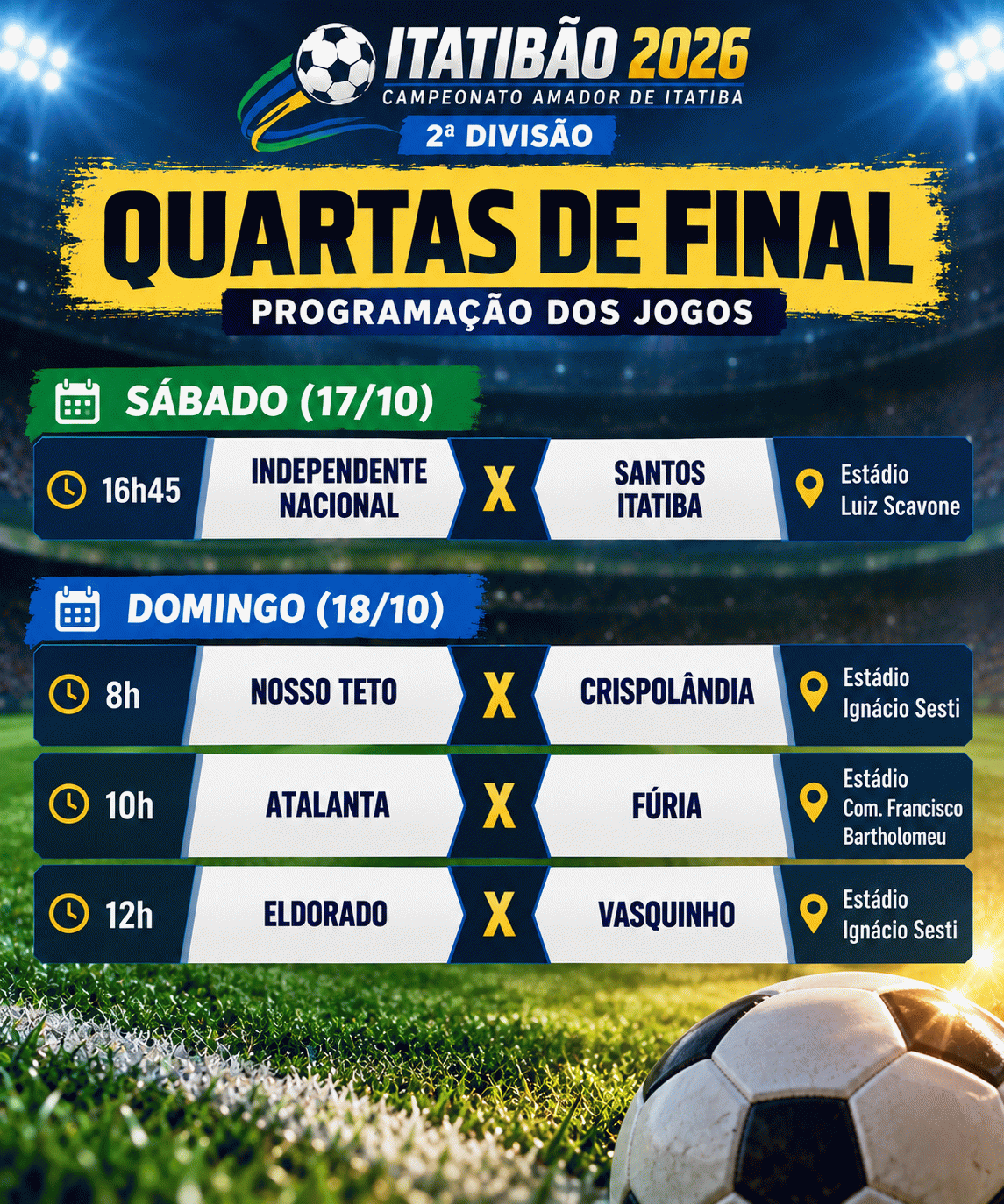 Itatibão define programação das quartas de final da 2ª Divisão para sábado e domingo Itatibão define programação das quartas de final da 2ª Divisão para sábado e domingo